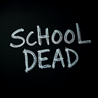 School Dead