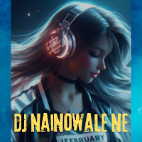 Dj Nainowale Ne Viral