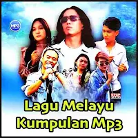 Kumpulan Lagu Melayu Mp3