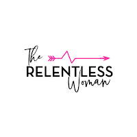 The Relentless Woman