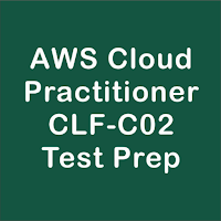 AWS CLF-C02 Test Prep 2024