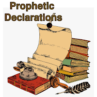 Prophetic Declarations