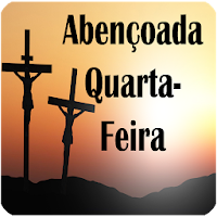 QUARTA-FEIRA QUE A GLÓRIA DE DEUS ESTEJA COM VOCÊ