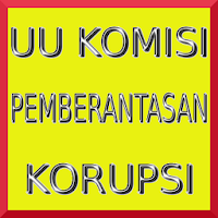 Undang2 Pemberantasan Korupsi