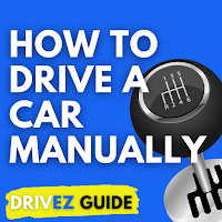 Learn How to Drive Manual Car-Driving Car Manually