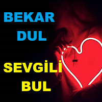 Sevgili Bul Bekar Dul Sohbet