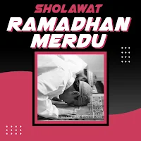 Sholawat Ramadhan Merdu