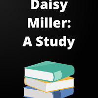 Daisy Miller- A Study