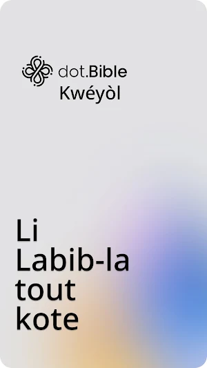 dot.Bible Kwéyòl (Fr. Creole) Screenshot 1