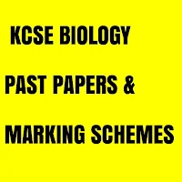 KCSE BIOLOGY PAST PAPERS, QUESTIONS + ANSWERS.