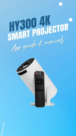 HY300 4K Smart Projector Guide Screenshot 0