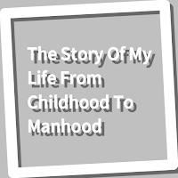 Book, The Story Of My Life From Childhood To ...