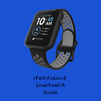 iTech Fusion3 Smartwatch Guide