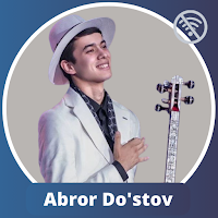 Abror Do'stov Qo'shiqlari