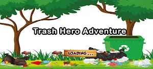 Trash Hero Adventure Screenshot 0