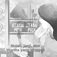 Hujan, Janji, dan Wanita