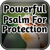 Powerful Psalm For Protection