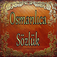 Osmanlıca Türkçe Sözlük Lügat İnternetsiz