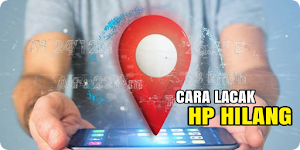 Cara Lacak Lokasi HP Jatuh Screenshot 1