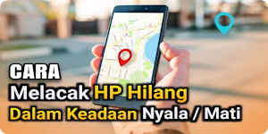Cara Lacak Lokasi HP Hilang Screenshot 1