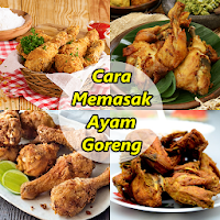 Cara MemasaK Ayam Goreng
