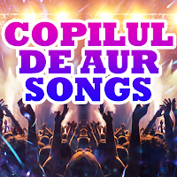 Copilul De Aur Songs