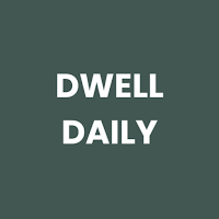 DWELL DAILY