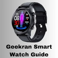 Geekran Smart Watch Guide