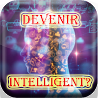 Comment devenir intelligent & Surdoué