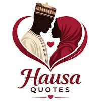 Hausa Quotes - Kalaman Soyayya