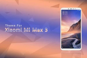 Theme for Xiaomi Mi Max 3 Screenshot 0