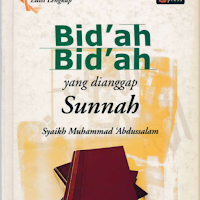 Bid'ah Yang Dianggap Sunnah