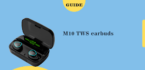M10 TWS earbuds guide Screenshot 1