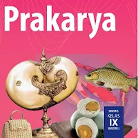 Prakarya kelas 9 Smt 2 Siswa E2018