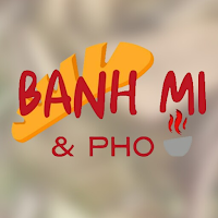 Banh Mi & PHO