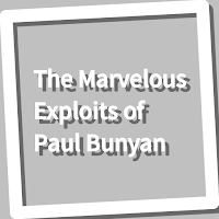 Book, The Marvelous Exploits of Paul Bunyan