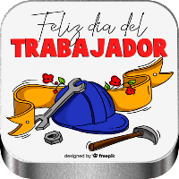 Feliz Día del Trabajador 2021