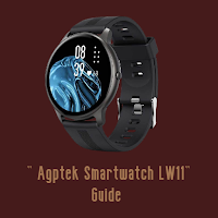 Agptek Smartwatch LW11 Guide