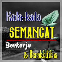 Kata Ucapan Semangat Berkerja 