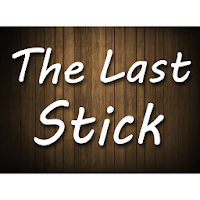 The Last Stick