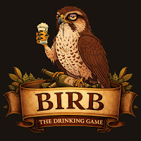 Birb - The Drinking Game