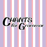 CHANTS for Grammar Audio