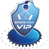 BONDHU MAX VIP