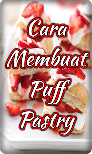 Cara Membuat Puff Pastry Enak  Screenshot 2