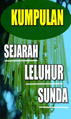Kumpulan sejarah leluhur sunda Screenshot 1