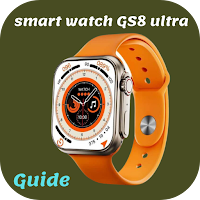smart watch GS8 ultra Guide