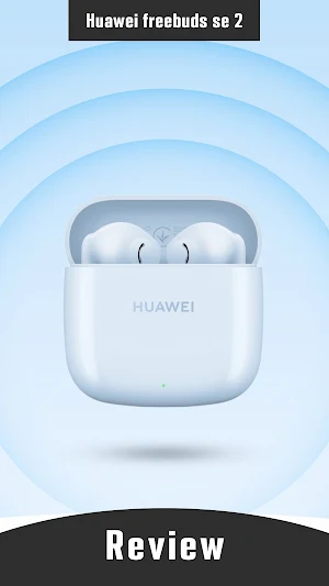 Huawei freebuds se 2 app Guide Screenshot 3