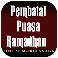 Pembatal Puasa Dan Konsekuensi