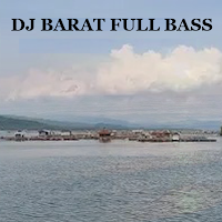 DJ BARAT FULL BASS