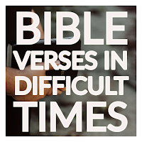 Bible Verses In Difficult Time